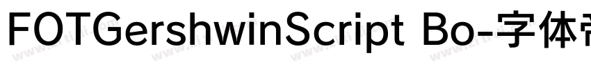 FOTGershwinScript Bo字体转换